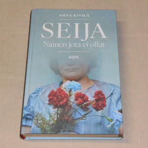 Niina Kivilä Seija - Nainen jota ei ollut